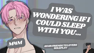 [ASMR RP] Your STRAIGHT Friend Wants to Sleep With You!? [M4M [BL] [COMING OUT] [WHOLESOME]