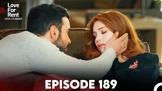 Love For Rent Episode 189 (Urdu Dubbed)