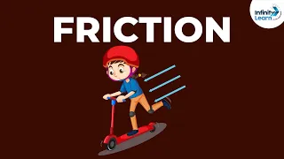 What is Friction? | Physics | Infinity Learn