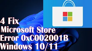 Microsoft Store Error 0xC002001B In Windows 11 - 4 Fix How To