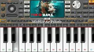 Tum Hi Aana Mobile Piano Org2020 || Easy Mobile Piano Tutorial