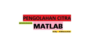 Pengolahan Citra - #1 Membuat Bendera Menggunakan Matlab