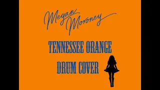 Drum Cover  - Megan Moroney - Tennessee Orange