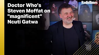 Doctor Who's Steven Moffat on Ncuti Gatwa: "He's going to be magnificent"