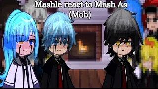 Mashle react to mash as random anime || as mob || pt 1 ||