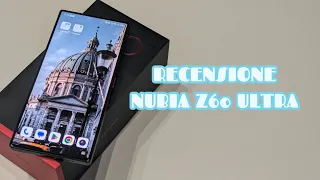 RECENSIONE NUBIA Z60 ULTRA, IMBATTIBILE A QUESTO PREZZO!