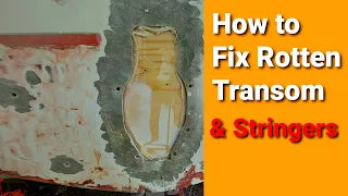 How to fix Rotten Transom & Stringers on a Boat. Tips!