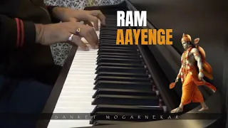 Ram Aayenge | Piano cover | Bhajan | Sanket Mogarnekar