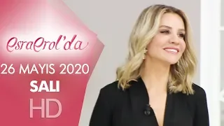 Esra Erol'da 26 Mayıs 2020 | Salı