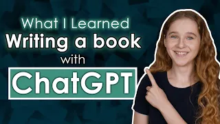 Write a Book with Artificial Intelligence?! | What I Learned Using ChatGPT to Write a Book | Novel