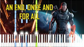 An End, Once And For All (Extended) - Mass Effect 3 [Piano]