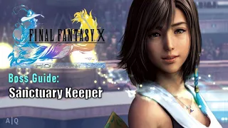 FFX HD Remaster: Boss Guide - Sanctuary Keeper