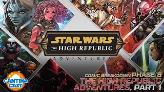 551 - The High Republic Adventures Comics Breakdown: Phase 3, Part 1
