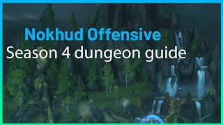 Season 4 Nokhud Offensive Dungeon Guide