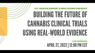 Building the Future of Cannabis Clinical Trials Using Real-World Evidence