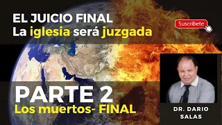 El juicio final -Dario Salas -PARTE 2 - Los muertos.