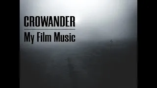 Crowander - My Film Music (full album)