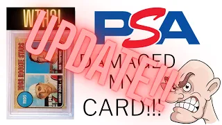 UPDATE .... Did PSA admit they damaged my card??