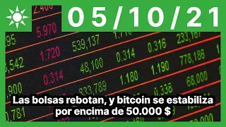 Las bolsas rebotan, y bitcoin se estabiliza por encima de 50.000 $