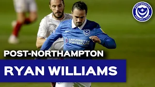 Ryan Williams post-match | Pompey 4-0 Northampton Town