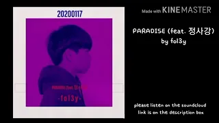 200117 PARADISE (feat. 정사강) by fol3y || PARADISE (feat. Jeong Sagang) by fol3y (with lyrics)