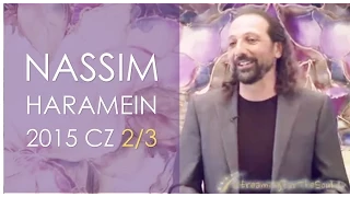 Nassim Haramein 2015 2/3 - Reality is made out of pixels