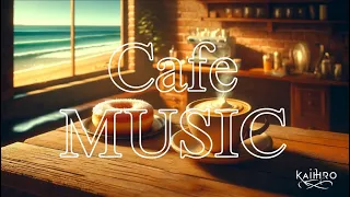 【癒し：relax：cafeBGM】行きつけの海のカフェ”My favorite seaside cafe”