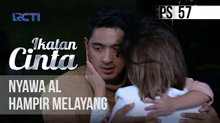 IKATAN CINTA - Nyawa Al Hampir Melayang