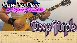 DEEP PURPLE - A Gypsy's Kiss - GUITAR LESSON WITH TABS