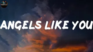 Angels Like You - Miley Cyrus (Lyrics)