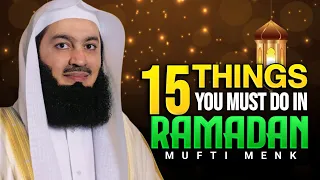 15 Things You Must Do in RAMADAN - Mufti Menk