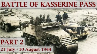Battle of Kasserine Pass 1943 / Part 2 – Operation Sturmflut