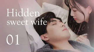 【Sweet Drama】【ENG SUB】Hidden Sweet Wife 01丨 Possessive Male Lead