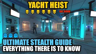 [PAYDAY 2] Yacht Heist DSOD: Ultimate Stealth Guide || Everything there is to know