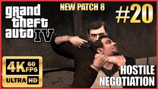 GRAND THEFT AUTO IV 4K 60fps Walkthrough Part 20 "Hostile Negotiation" New Patch 8 NO COMMENTARY