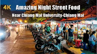 [4K🇹🇭] Chiang Mai Thailand | The Best and Popular night street food market @Chiang Mai University