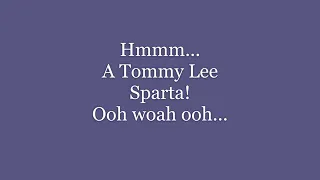 Tommy Lee Sparta Monster lyrics