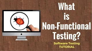 What is Non-Functional Testing? Software Testing Tutorial