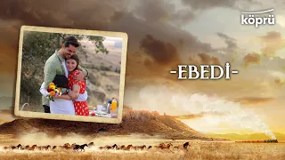 Ebedi - [Gönül Dağı Enstrümantal Müzikler ⛰ ©️2023 Köprü]