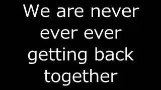 We Are Never Ever Getting Back Together lyrics