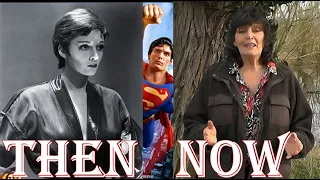 SUPERMAN 1978 CAST THEN AND NOW