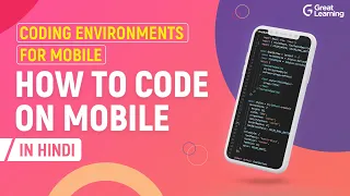 Coding Environments for mobile in Hindi | How to code on mobile | Pydroid, Jvdroid | Great Learning