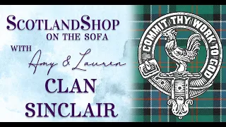 The Story of Clan Sinclair | ScotlandShop on the Sofa