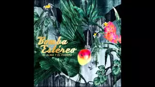 Bomba Estéreo - El Alma y el Cuerpo (Live on KEXP) - [AUDIO]