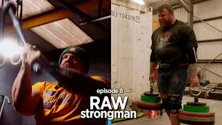 RAW strongman | episode 8