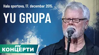 YU GRUPA - 45 GODINA ČISTOG ROKENROLA 2.DEO  / HALA SPORTOVA BEOGRAD 17.12.2015.