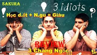 REVIEW PHIM 3 CHÀNG NGỐC || IDIOTS 2009 || SAKURA REVIEW