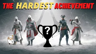 The HARDEST Achievement In ALL Of The Assassin's Creed Series