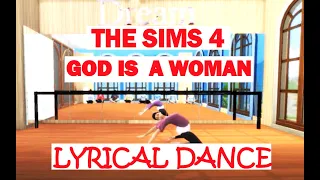 THE SIMS-4 ARIANA GRANDE GOD IS A WOMAN LYRICAL CHOREOGRAPHY.