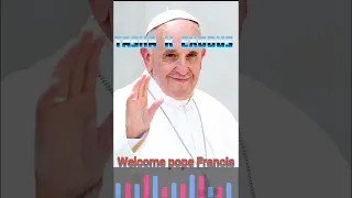 Welcome Pope Francis  By Tasha k Exodus (Beginning)